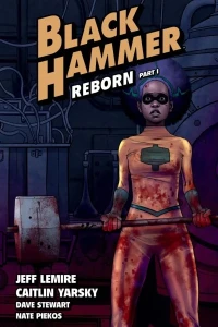 Black Hammer Reborn Part I