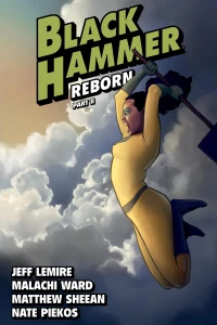 Black Hammer Reborn Part II