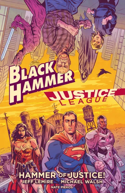 Black Hammer/Justice League: Hammer of Justice! (Hardcover, 2020) - Series 