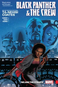 Black Panther & the Crew: We Are The Streets