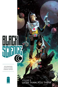 Black Science: Later Than You Think