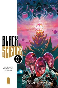 Black Science: Welcome, Nowhere