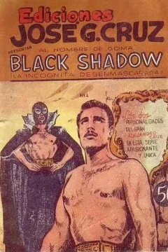 Black Shadow ¡La Incognita Desenmascarada!