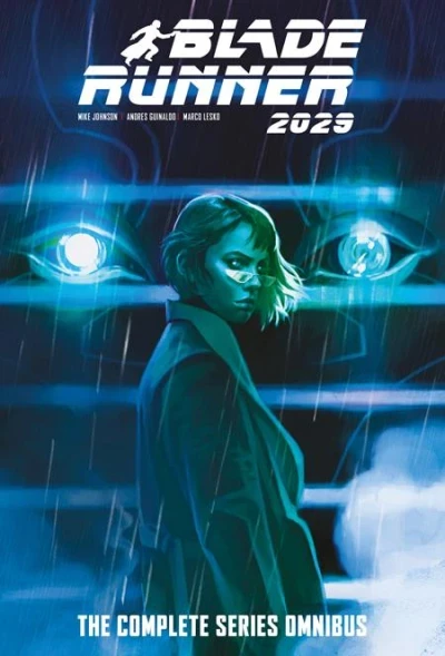 Blade Runner 2029: The Complete Series Omnibus (Hardcover, 2025) - Series 