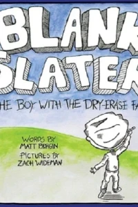 Blank Slater, The Boy With The Dry-Erase Face