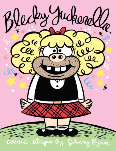 Blecky Yuckerella (2005) - Series 