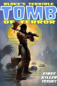 Bloke's Terrible Tomb Of Terror
