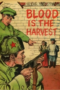 Blood Is the Harvest
