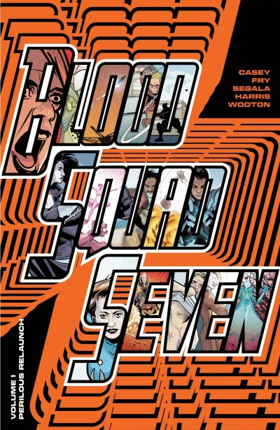 Blood Squad Seven (Trade Paperback, 2024) - Series 