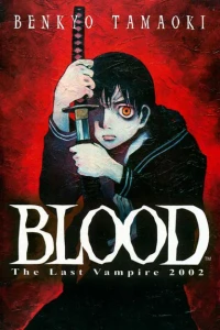 Blood the Last Vampire 2002