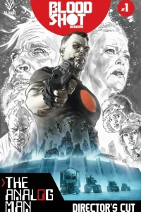 Bloodshot Reborn: The Analog Man – Director's Cut
