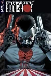 Bloodshot: Setting The World On Fire