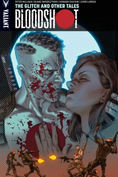 Bloodshot: The Glitch and Other Tales