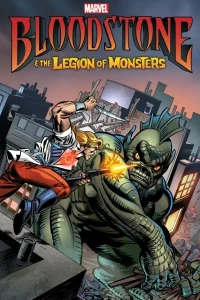 Bloodstone & The Legion of Monsters