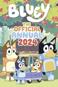 Bluey: The Official Annual