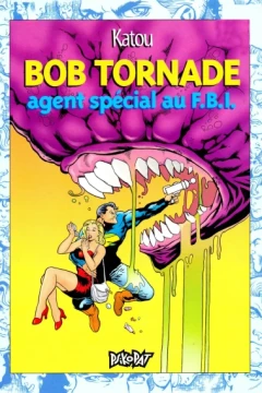 Bob Tornade, Agent Spécial au F.B.I.
