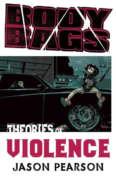 Body Bags: Theories of Violence (2012) - Series 