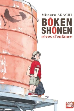 Bôken shônen : rêves d'enfance