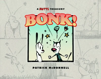 Bonk! A Mutts Treasury (2012) - Series 