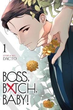 Boss, Bxtch, Baby!