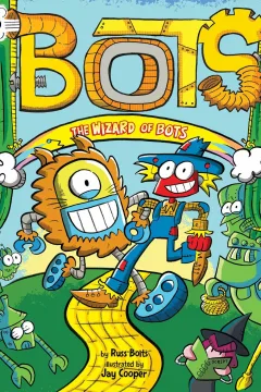 Bots: The Wizard of Bots