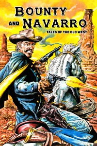 Bounty and Navarro: Tales of the Old West