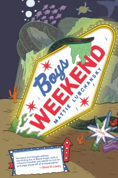 Boys Weekend