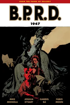 B.P.R.D.: 1947