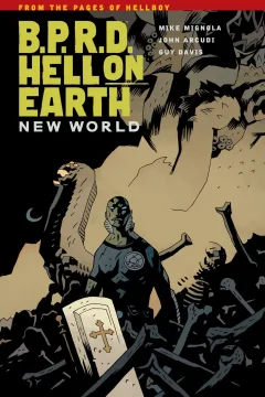 B.P.R.D.: Hell on Earth - New World