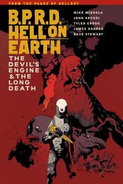B.P.R.D.: Hell on Earth - The Devil's Engine & The Long Death