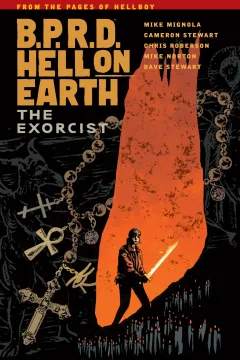 B.P.R.D. Hell on Earth: The Exorcist