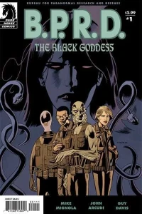 B.P.R.D.: The Black Goddess