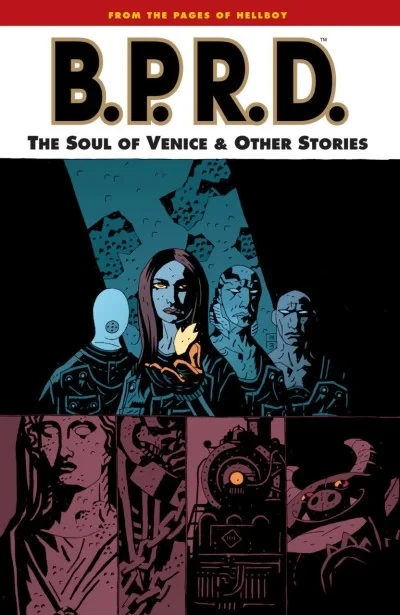B.P.R.D.: The Soul of Venice and Other Stories (2004) - Series 
