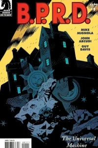 B.P.R.D.: The Universal Machine