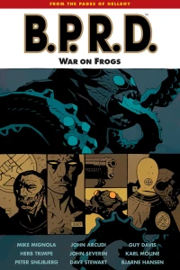 B.P.R.D.: War on Frogs