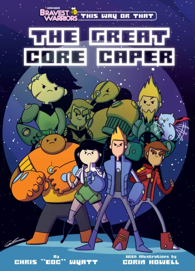 Bravest Warriors: This Way or That - The Great Core Caper (2014) - Series 