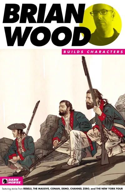 Brian Wood Builds Characters Sampler (2015) - Series 