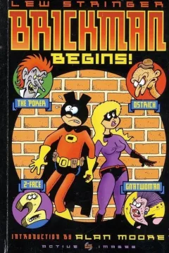Brickman Begins