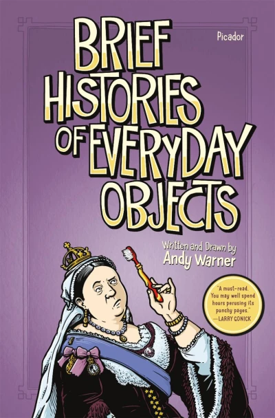 Brief Histories of Everyday Objects (2016) - Series 
