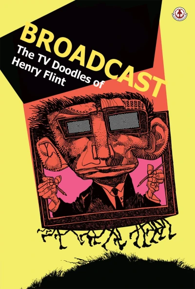 Broadcast: The TV Doodles of Henry Flint (2011) - Series 