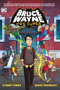 Bruce Wayne: Not Super