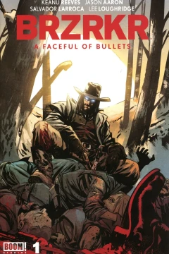 BRZRKR: A Faceful of Bullets