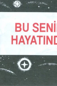 Bu senin hayatindi!