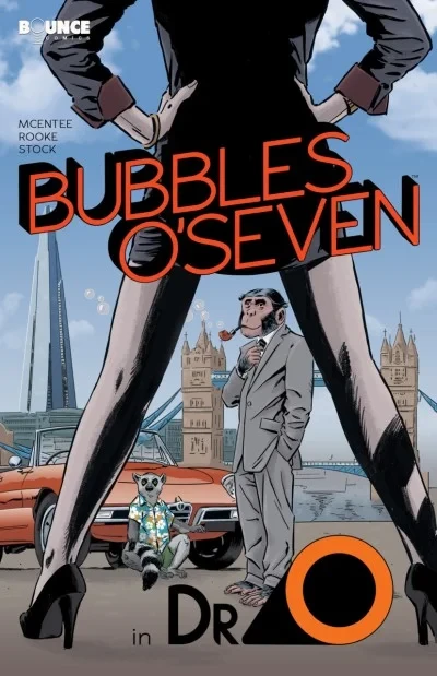 Bubbles O'Seven: Simian Agent (2018) - Series 