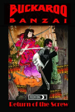 Buckaroo Banzai: Return of the Screw