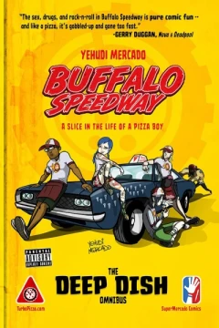 Buffalo Speedway: The Deep Dish Omnibus