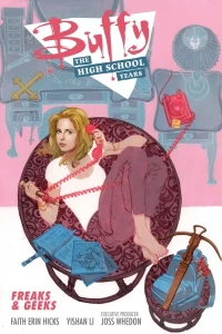 Buffy: The High School Years – Freaks & Geeks