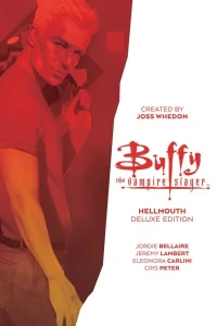 Buffy the Vampire Slayer: Hellmouth Deluxe Edition