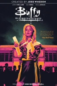 Buffy the Vampire Slayer: High School Is Hell