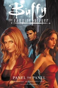 Buffy The Vampire Slayer: Panel To Panel: Seasons 8 & 9